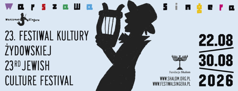 Plakat 23. Festiwalu Kultury Żydowskiej Warszawa Singera. Na jasnym tle znajduje się czarna sylwetka postaci trzymającej lirę. U góry widnieje kolorowy napis „Warszawa Singera”, a po lewej informacje o festiwalu w języku polskim i angielskim. Po prawej umieszczono datę wydarzenia: 22–30 sierpnia 2026. Na dole znajdują się logo Fundacji Shalom oraz adresy stron internetowych: shalom.org.pl i festiwalsingera.pl.